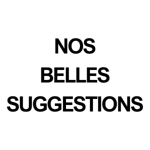 Nos belles suggestions de cadeaux